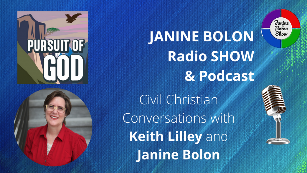 The Janine Bolon Show with Keith Lilley: Civil Conversations - the Scholar and the Mystic
