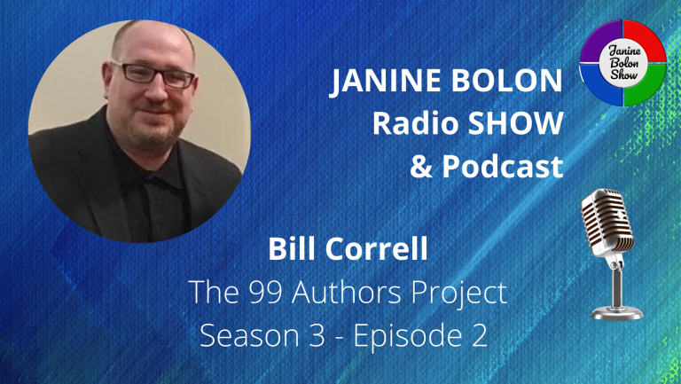 The Janine Bolon Show with Bill Correll - 99 Authors Project, Season 3, Episode 2