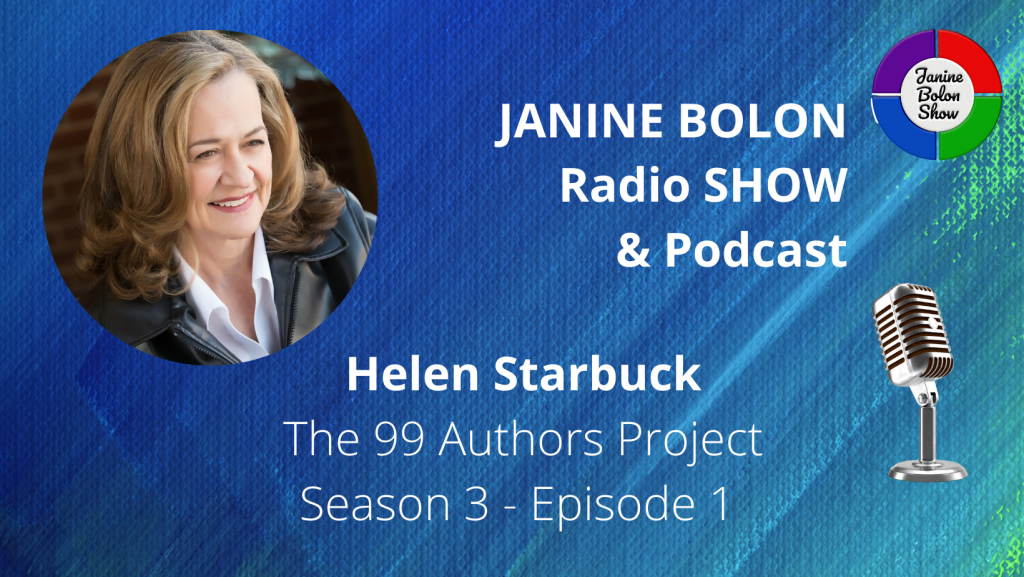 The Janine Bolon Show with Helen Starbuck - 99 Authors Project, Season 3, Episode 1