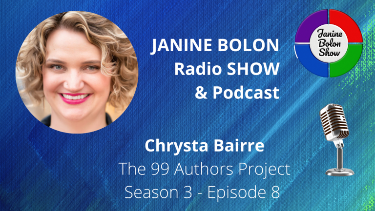 The Janine Bolon Show with Chrysta Bairre - 99 Authors Project, Season 3, Episode 8