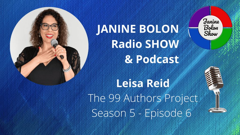 The Janine Bolon Show with Leisa Reid - 99 Authors Project, Season 5, Episode 6