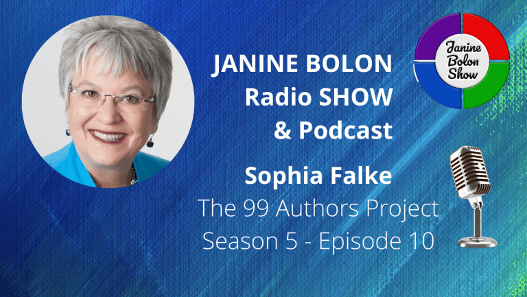 The Janine Bolon Show with Sophia Falke - 99 Authors Project, Season 5, Episode 10