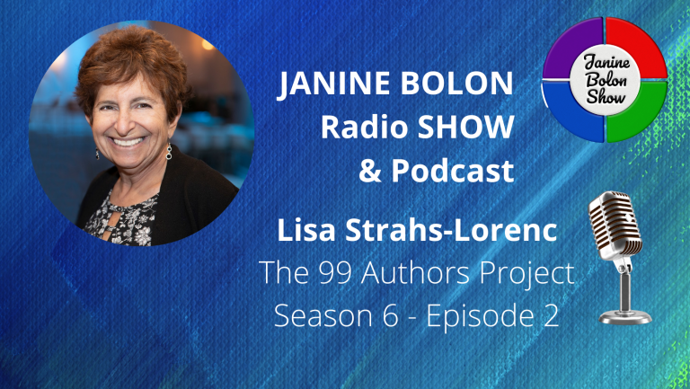 The Janine Bolon Show with Lisa Strahs-Lorence - 99 Authors Project, Season 6, Episode 2